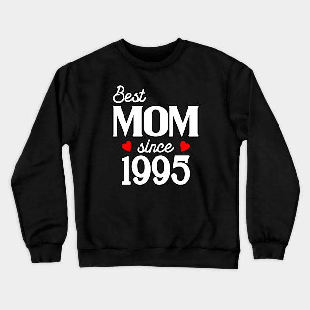 Best Mom since 1995 Crewneck Sweatshirt by cecatto1994